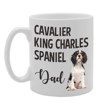 Cavalier King Charles Spaniel Dad   Printed Tea Coffee Ceramic  Mg4568 - Funny Printed Coffee Mug - Great Gift Idea