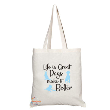 TB672 Life is Great, Dogs make it Better Novelty Present Gift Printed Eco-Friendly Stylish Long Handled Tote Shoulder Bag