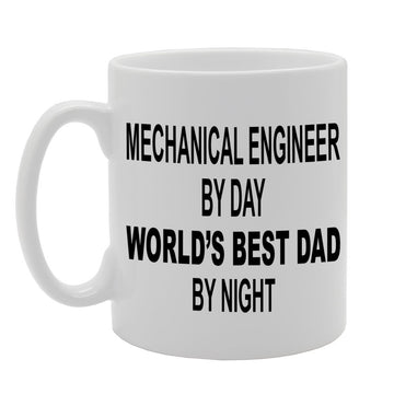 Mechanical Engineer By Day, World'S Best Dad By Night   Printed Tea Coffee Ceramic  Mg580 - Funny Printed Coffee Mug - Great Gift Idea