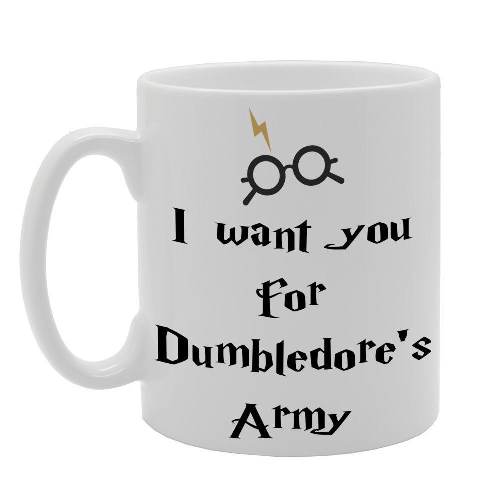 I Want You For Dumbledore'S Army   Printed Tea Coffee Ceramic  Mg338 - Funny Printed Coffee Mug - Great Gift Idea