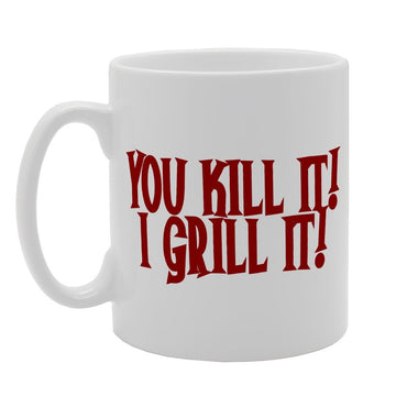 You Kill It I Grill It   Printed Tea Coffee Ceramic  Mg2002 - Funny Printed Coffee Mug - Great Gift Idea