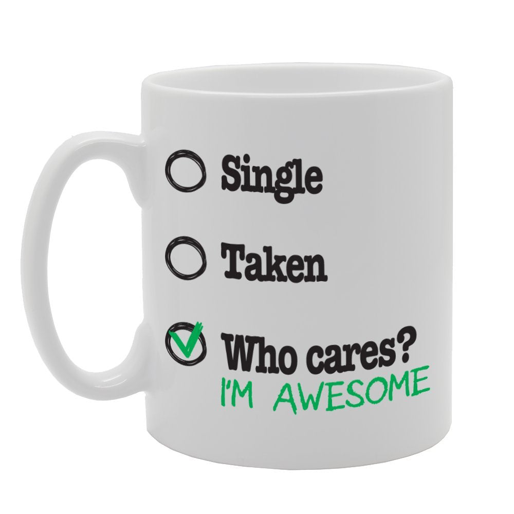 Funny Martial Status Check List Single Taken Who Cares?   Printed Tea Coffee Ceramic  Mg2110 - Funny Printed Coffee Mug - Great Gift Idea