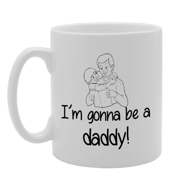 I'M Going To Be A Daddy   Printed Tea Coffee Ceramic  Mg1065 - Funny Printed Coffee Mug - Great Gift Idea