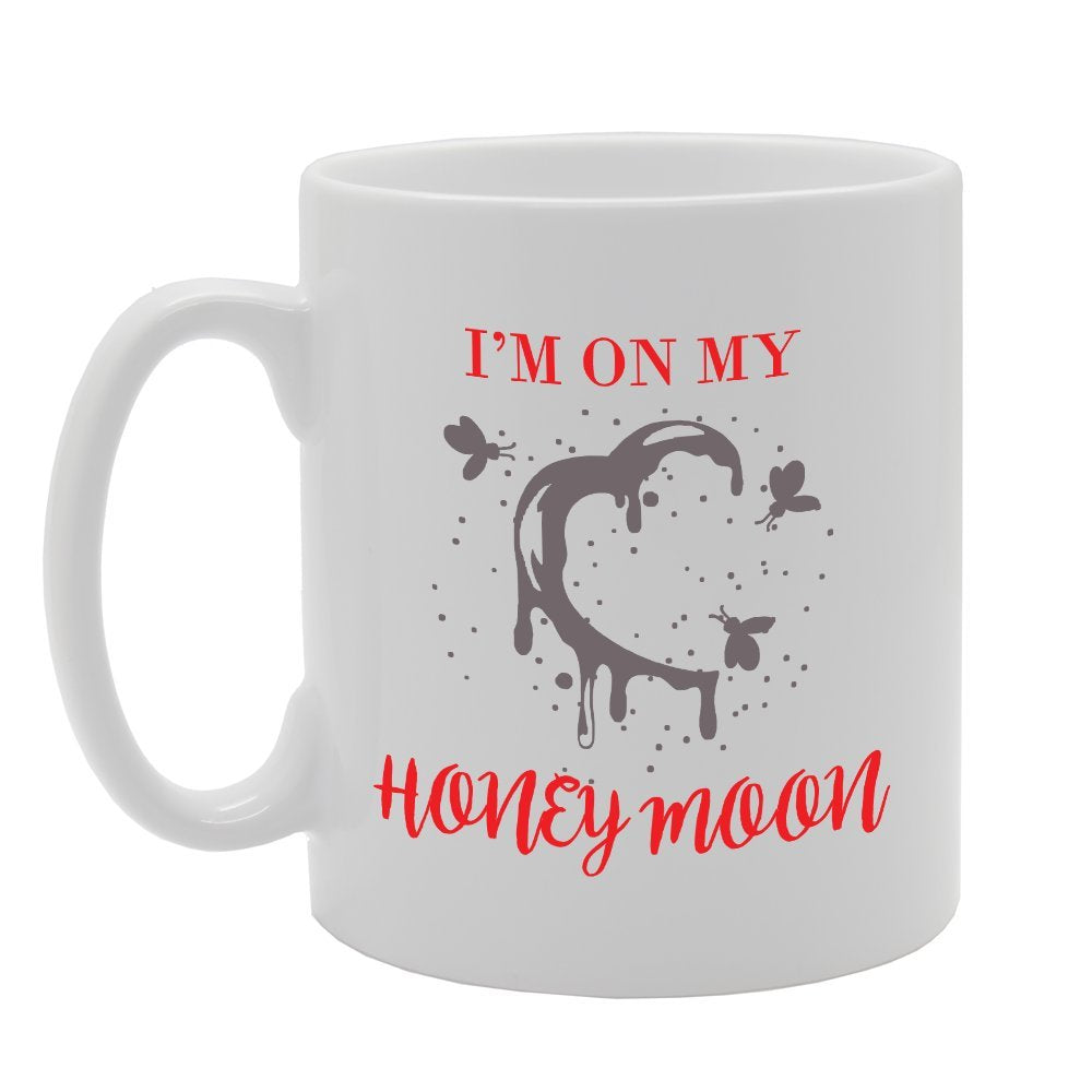 I'M On My Honeymoon   Printed Tea Coffee Ceramic  Mg3551 - Funny Printed Coffee Mug - Great Gift Idea