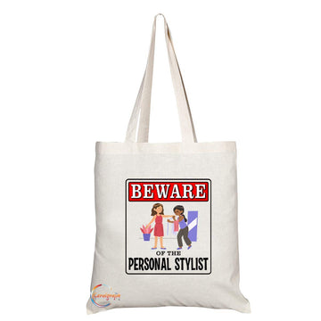 TB936 Beware of the Personal Stylist Novelty Present Gift Printed Eco-Friendly Stylish Long Handled Tote Shoulder Bag