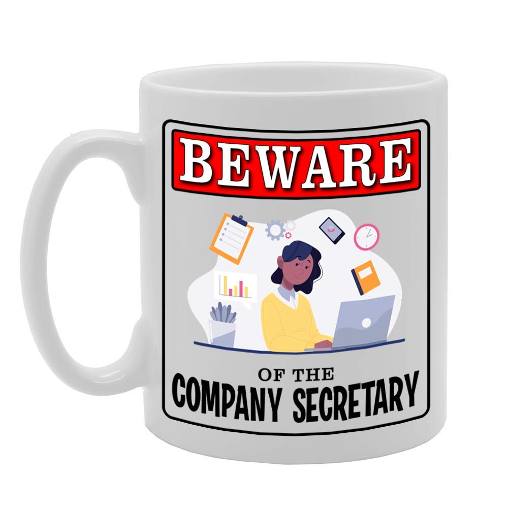 Beware Of The Company Secretary   Printed Tea Coffee Ceramic  Mg4993 - Funny Printed Coffee Mug - Great Gift Idea