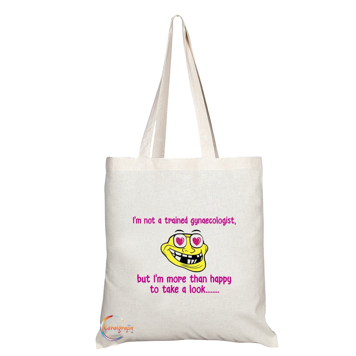 TB140 I'm Not A Trained Gynaecologist, But I'm More Than Happy To Take A Look Novelty Present Gift Printed Eco-Friendly Stylish Long Handled Tote Shoulder Bag