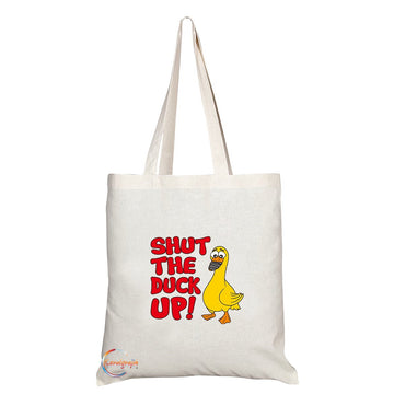 TB274 SHUT THE DUCK UP! Novelty Present Gift Printed Eco-Friendly Stylish Long Handled Tote Shoulder Bag