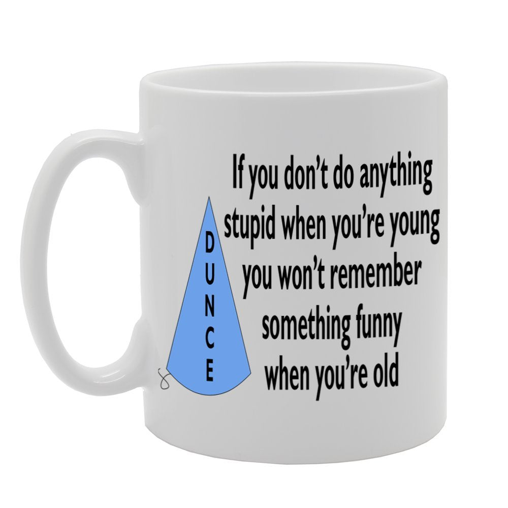 Young Old Memories Funny Dunce   Printed Ceramic Tea Coffee  Mg052 - Funny Printed Coffee Mug - Great Gift Idea