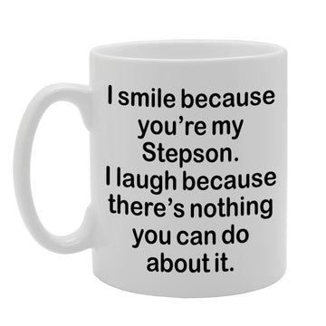 I Smile Because You'Re My Stepson   Printed Tea Coffee Ceramic  Mg1109 - Funny Printed Coffee Mug - Great Gift Idea