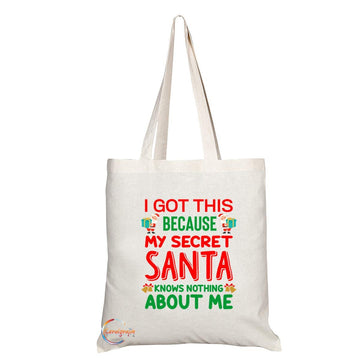 TB503 I GOT THIS BECAUSE MY SECRET SANTA KNOWS NOTHING ABOUT ME Novelty Present Gift Printed Eco-Friendly Stylish Long Handled Tote Shoulder Bag
