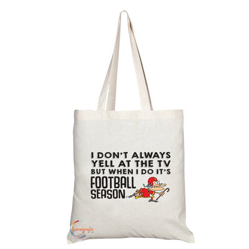 TB022 I DON'T ALWAYS YELL AT THE TV Novelty Present Gift Printed Eco-Friendly Stylish Long Handled Tote Shoulder Bag
