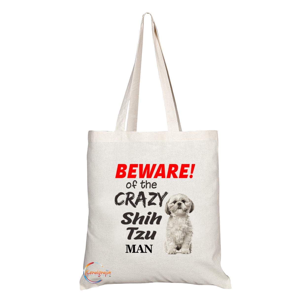 TB540 BEWARE! of the CRAZY Shih Tzu MAN Novelty Present Gift Printed Eco-Friendly Stylish Long Handled Tote Shoulder Bag