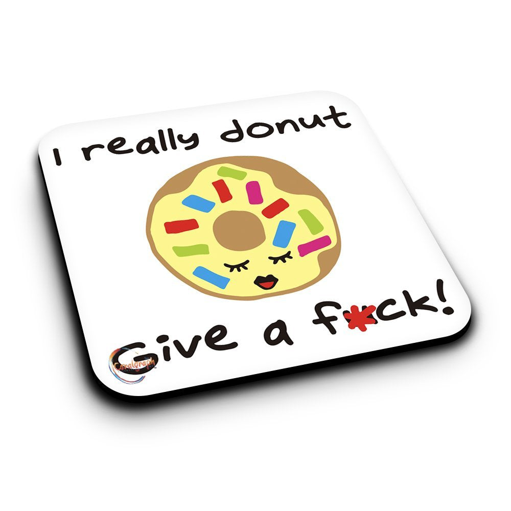 ER076 I really donut Give a F**k! Novelty Present Gift Printed MDF Wooden Coaster