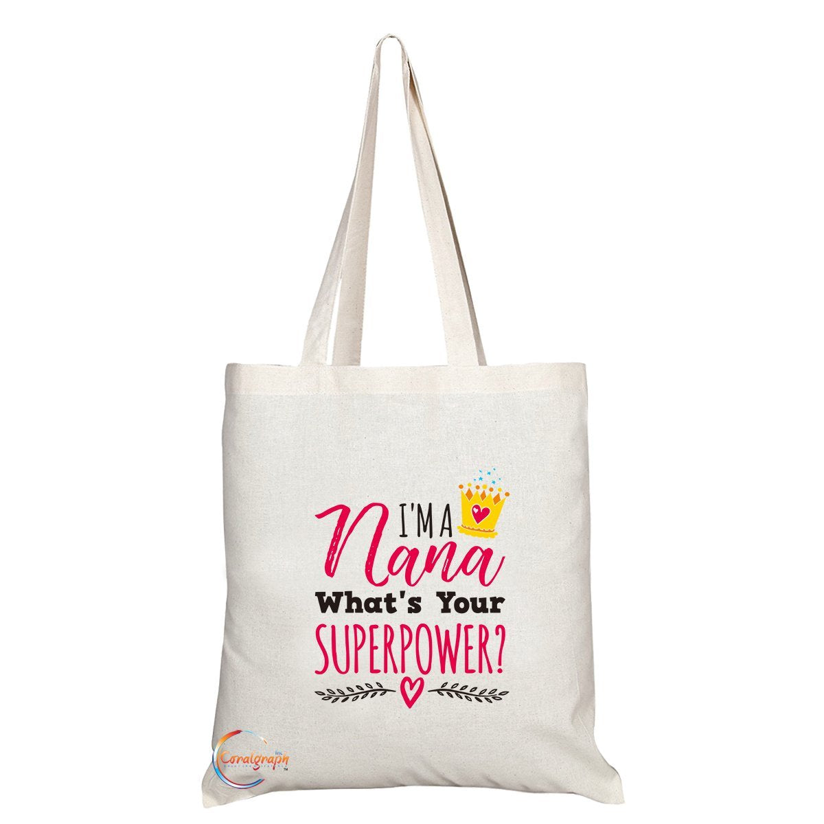 TB211 I’m A Nana What’s Your Superpower? Novelty Present Gift Printed Eco-Friendly Stylish Long Handled Tote Shoulder Bag
