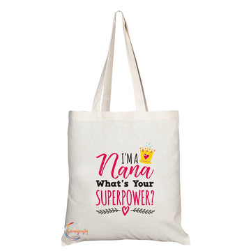 TB211 I’m A Nana What’s Your Superpower? Novelty Present Gift Printed Eco-Friendly Stylish Long Handled Tote Shoulder Bag