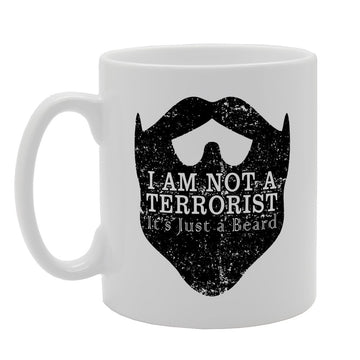 I Am Not A Terrorist It'S Just A Beard   Print Tea Coffee  Mg1696 - Funny Printed Coffee Mug - Great Gift Idea