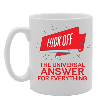 F!!Ck The Universal Answer For Everything   Printed Tea Coffee Ceramic  Mg3638 - Funny Printed Coffee Mug - Great Gift Idea