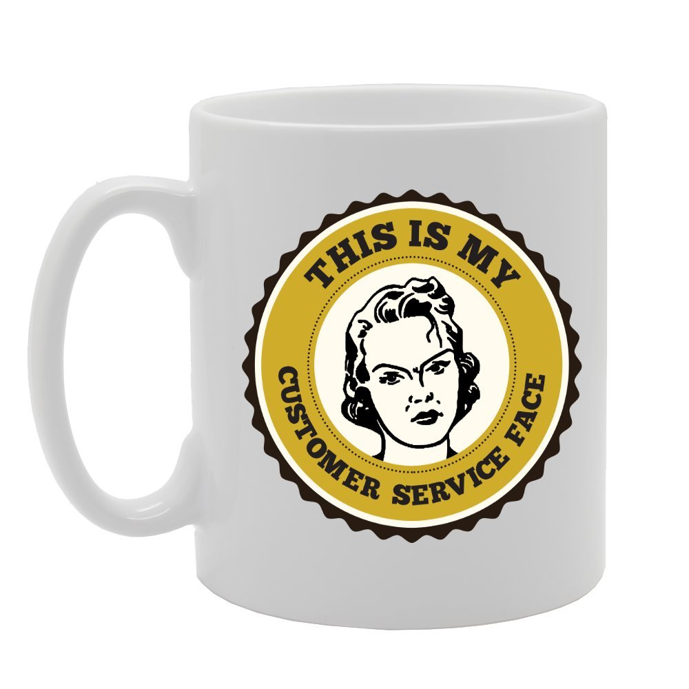 Customer Service Face   Printed Tea Coffee Ceramic  Mg2891 - Funny Printed Coffee Mug - Great Gift Idea