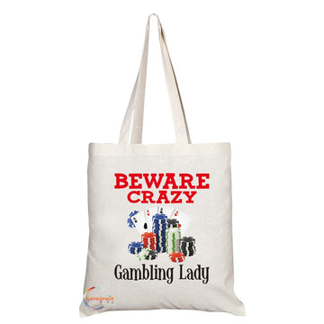 TB356 Beware Crazy Gambling Lady Novelty Present Gift Printed Eco-Friendly Stylish Long Handled Tote Shoulder Bag