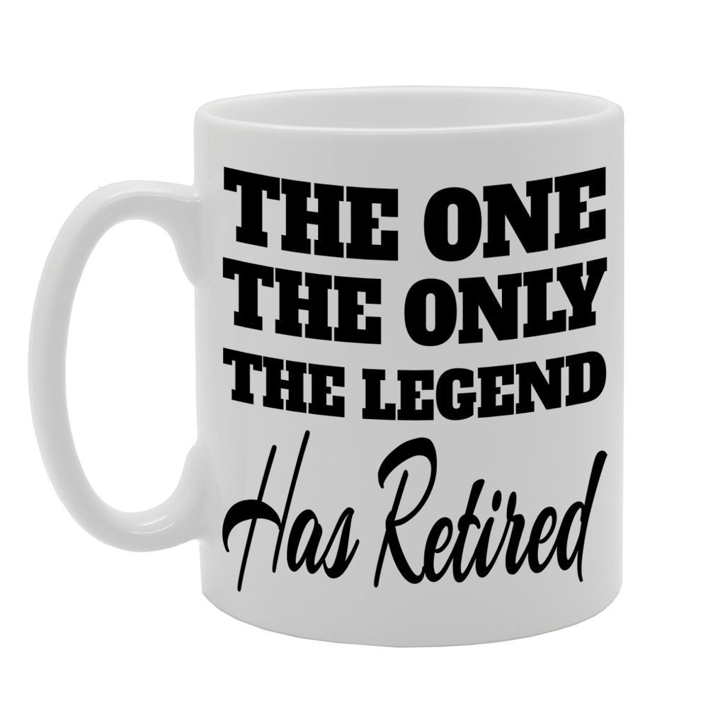 The One The Only The Legend Has Retired   Printed Tea Coffee Ceramic  Mg475 - Funny Printed Coffee Mug - Great Gift Idea