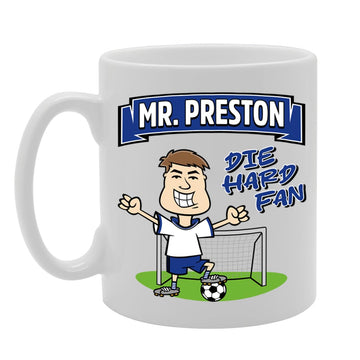 Mr Preston Die Hard Fan   Printed Tea Coffee Ceramic  Mg5829 - Funny Printed Coffee Mug - Great Gift Idea