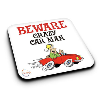 ER492 Beware Crazy Car Man Novelty Present Gift Printed MDF Wooden Coaster