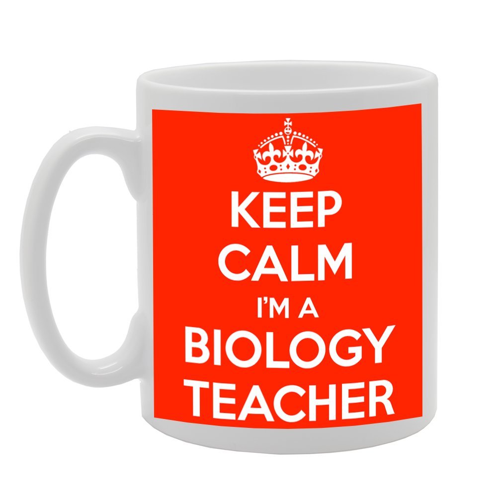 Keep Calm I'M A Biology Teacher   Printed Tea Coffee Ceramic  Mg444 - Funny Printed Coffee Mug - Great Gift Idea