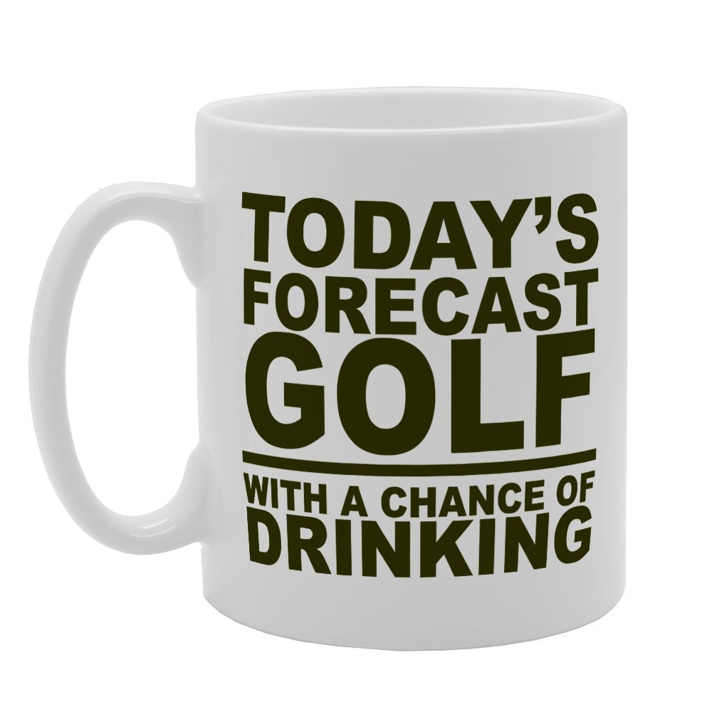 Todays Forecast Golf With A Chance Of Drinking   Printed Tea Coffee Ceramic  Mg2033 - Funny Printed Coffee Mug - Great Gift Idea