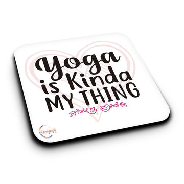 ER042 Yoga Is Kinda My Thing Novelty Present Gift Printed MDF Wooden Coaster