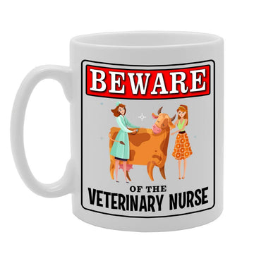 Beware Of The Veterinary Nurse   Printed Tea Coffee Ceramic  Mg4973 - Funny Printed Coffee Mug - Great Gift Idea
