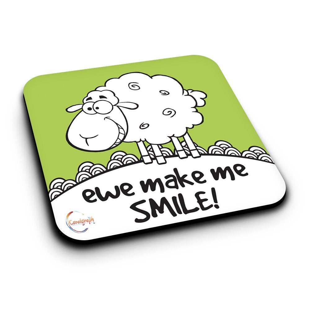 ER091 ewe make me SMILE! Novelty Present Gift Printed MDF Wooden Coaster