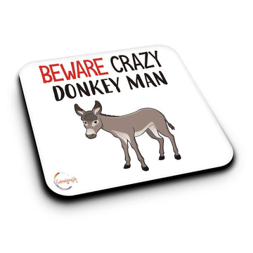 ER478 Beware Crazy Donkey Man Novelty Present Gift Printed MDF Wooden Coaster