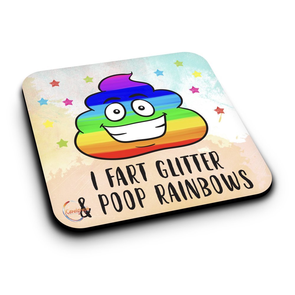 ER243 I Fart Glitter & Poop Rainbows Novelty Present Gift Printed MDF Wooden Coaster