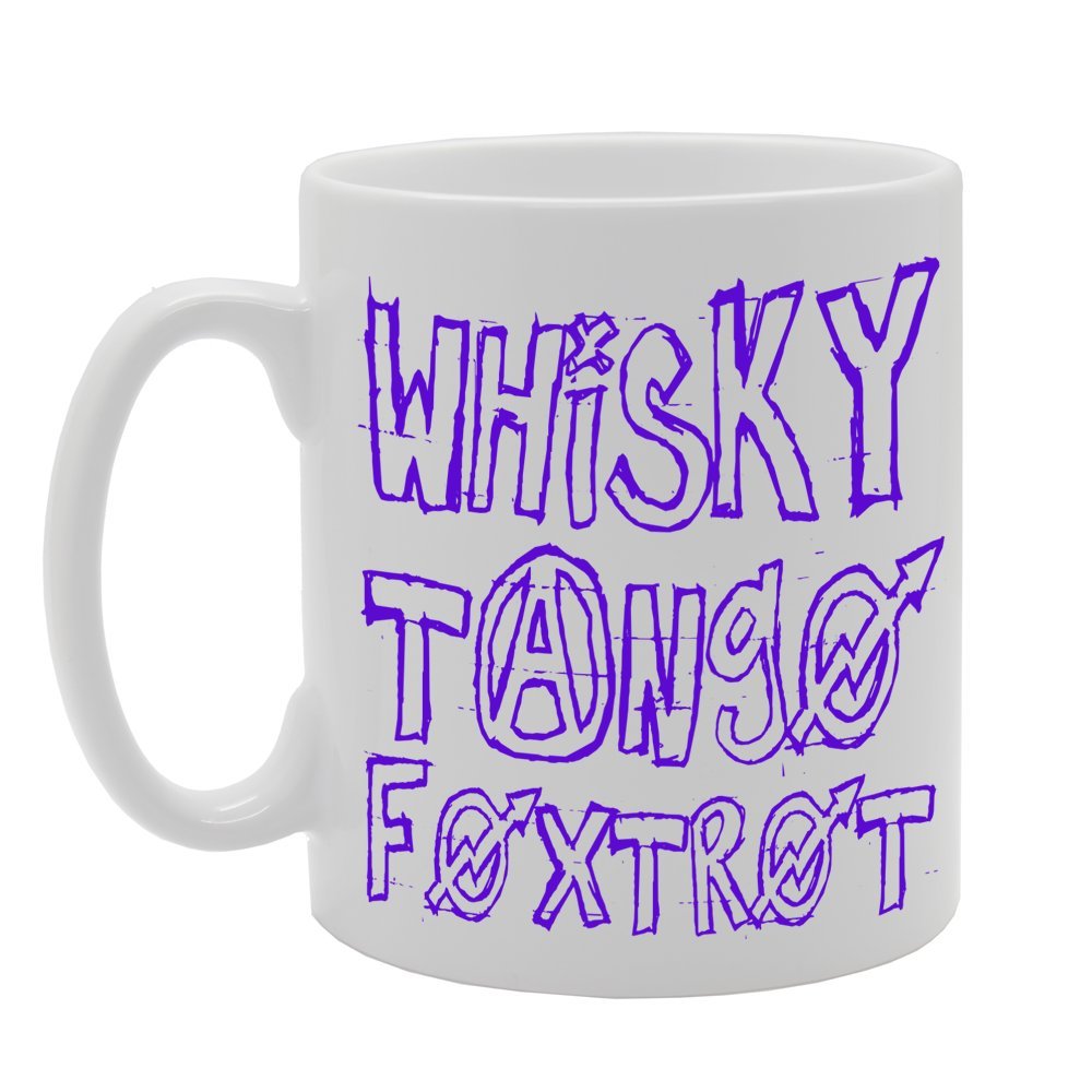 Whisky Tango Foxtrot Funky   Printed Ceramic Tea Coffee  Mg093 - Funny Printed Coffee Mug - Great Gift Idea