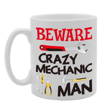 Beware Crazy Mechanic Man   Printed Tea Coffee Cermic  Mg4248 - Funny Printed Coffee Mug - Great Gift Idea