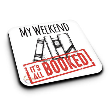 ER319 My Weekend It's All Booked Novelty Present Gift Printed MDF Wooden Coaster