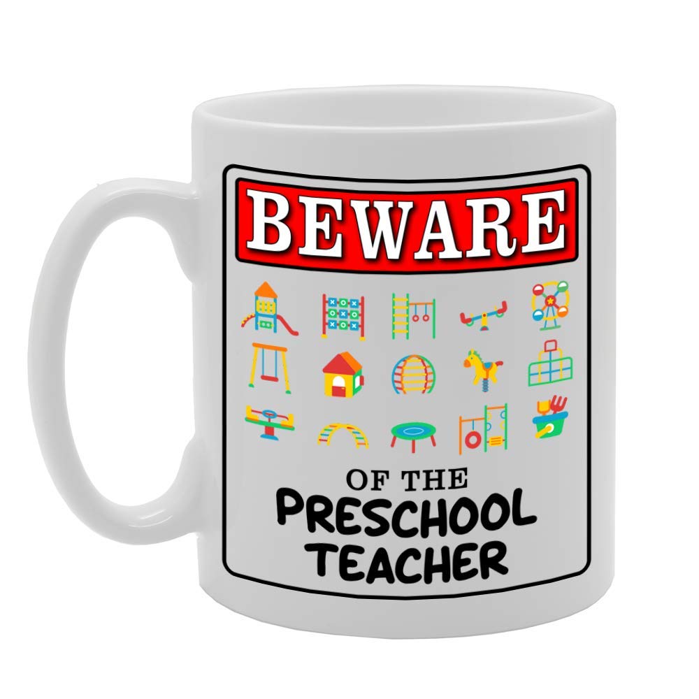 Beware Of The Preschool Teacher   Printed Tea Coffee Ceramic  Mg4901A - Funny Printed Coffee Mug - Great Gift Idea