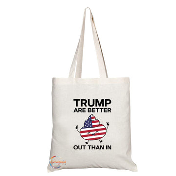 TB764 Trump Better Out Than In Novelty Present Gift Printed Eco-Friendly Stylish Long Handled Tote Shoulder Bag