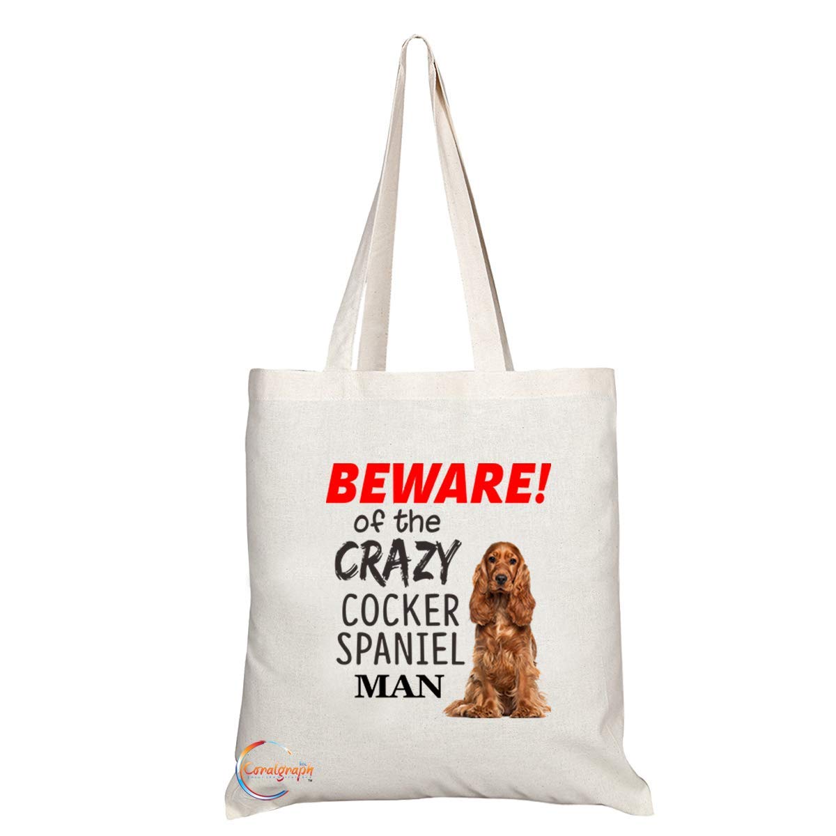 TB534 BEWARE! of the CRAZY COCKER SPANIEL MAN Novelty Present Gift Printed Eco-Friendly Stylish Long Handled Tote Shoulder Bag