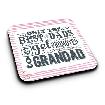 ER163 Only The Best Dads Get Promoted To Grandad Novelty Present Gift Printed MDF Wooden Coaster