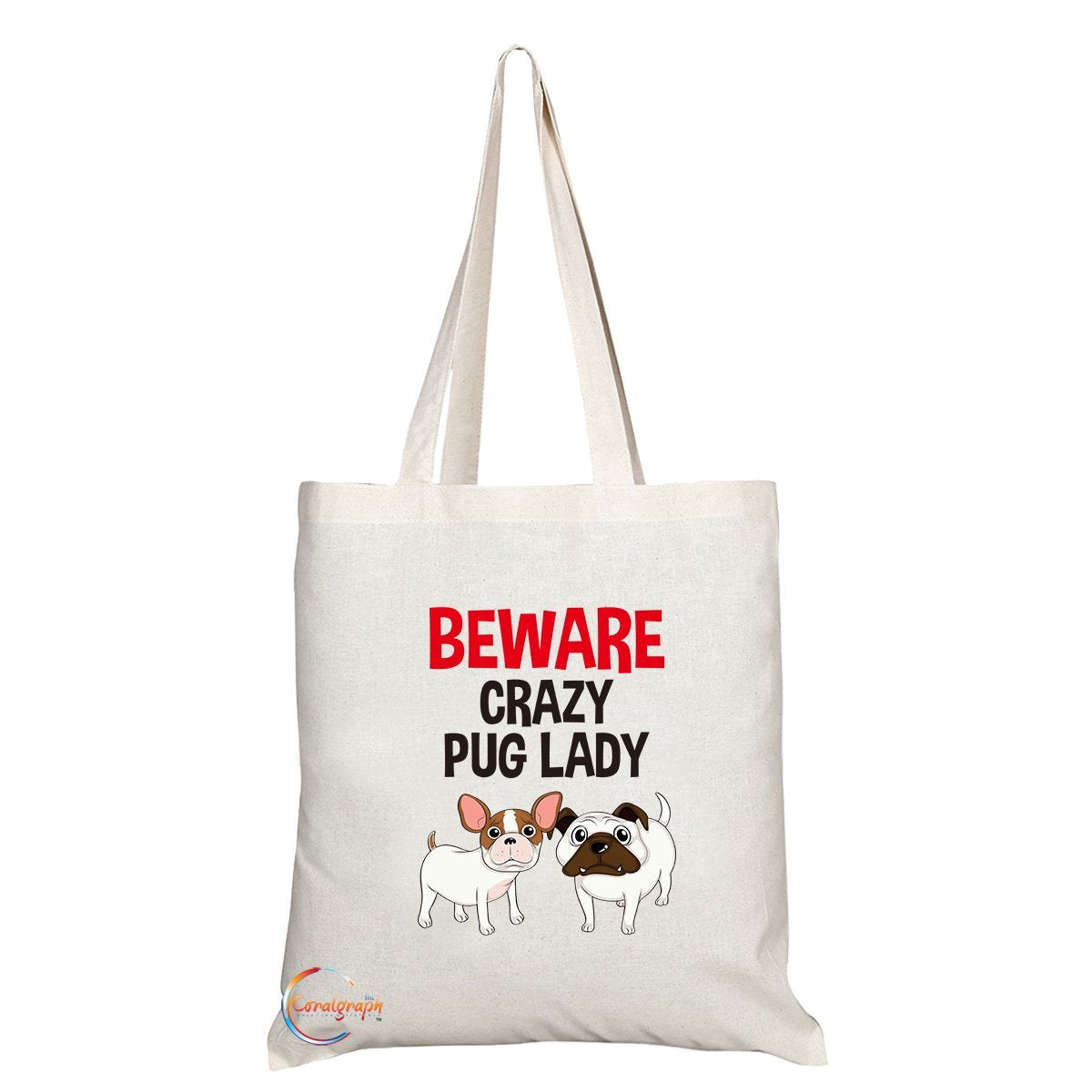 TB230 Beware Crazy Pug Lady Novelty Present Gift Printed Eco-Friendly Stylish Long Handled Tote Shoulder Bag