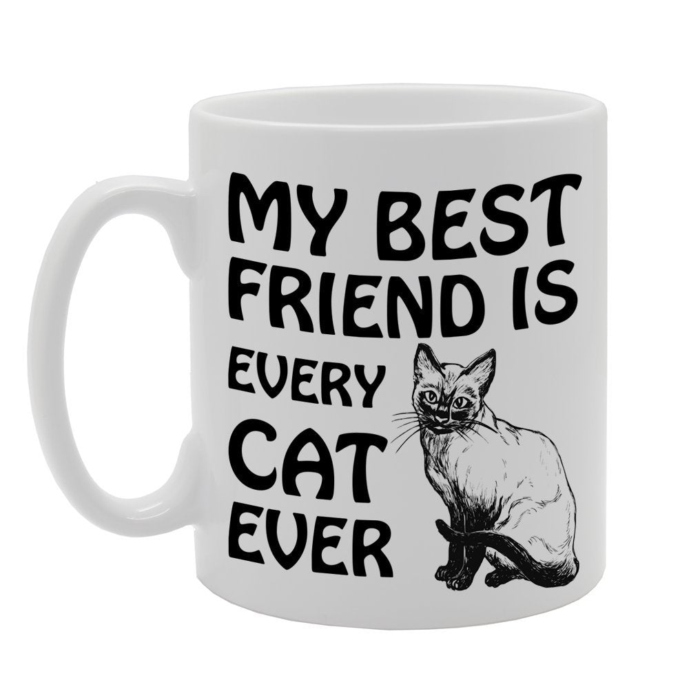 My Best Friend Is Every Cat Ever   Printed Tea Coffee Ceramic  Mg671 - Funny Printed Coffee Mug - Great Gift Idea