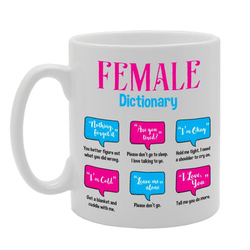 Female Dictionary You Should Know   Printed Tea Coffee Ceramic  Mg2280 - Funny Printed Coffee Mug - Great Gift Idea