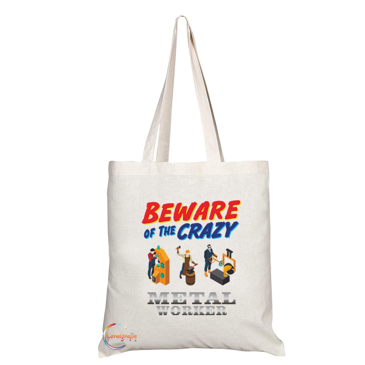 TB1025 Beware of the Crazy Metal Worker Novelty Present Gift Printed Eco-Friendly Stylish Long Handled Tote Shoulder Bag