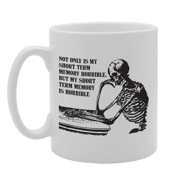 Skull Thingkin Not Only My Short Term Memory Is Horrible   Printed Tea Coffee Ceramic  Mg2238 - Funny Printed Coffee Mug - Great Gift Idea