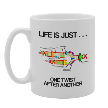 Life Is Just One Twist After Another Dna Illustration   Printed Tea Coffee Ceramic  Mg3478 - Funny Printed Coffee Mug - Great Gift Idea