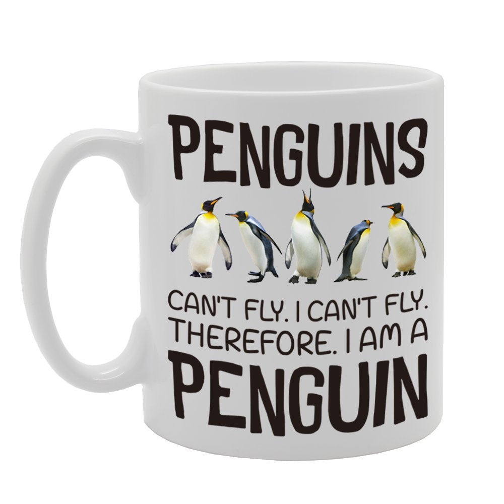 Penguins Can'T Fly. I Can'T Fly. Therefore. I Am A Penguin   Printed Tea Coffee Ceramic  Mg4305 - Funny Printed Coffee Mug - Great Gift Idea