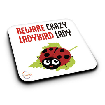 ER451 Beware Crazy Ladybird Lady Novelty Present Gift Printed MDF Wooden Coaster