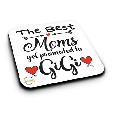 ER123 The Best Moms Get Promoted To GiGi Novelty Present Gift Printed MDF Wooden Coaster